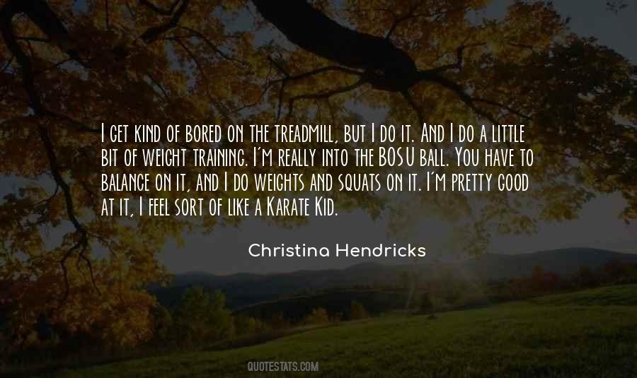 Quotes About Treadmill #370857