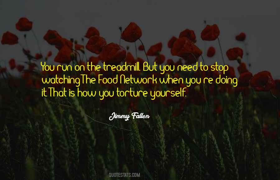 Quotes About Treadmill #490976