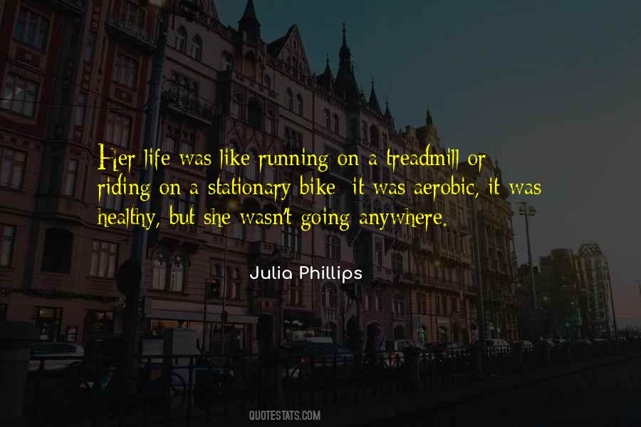 Quotes About Treadmill #508428