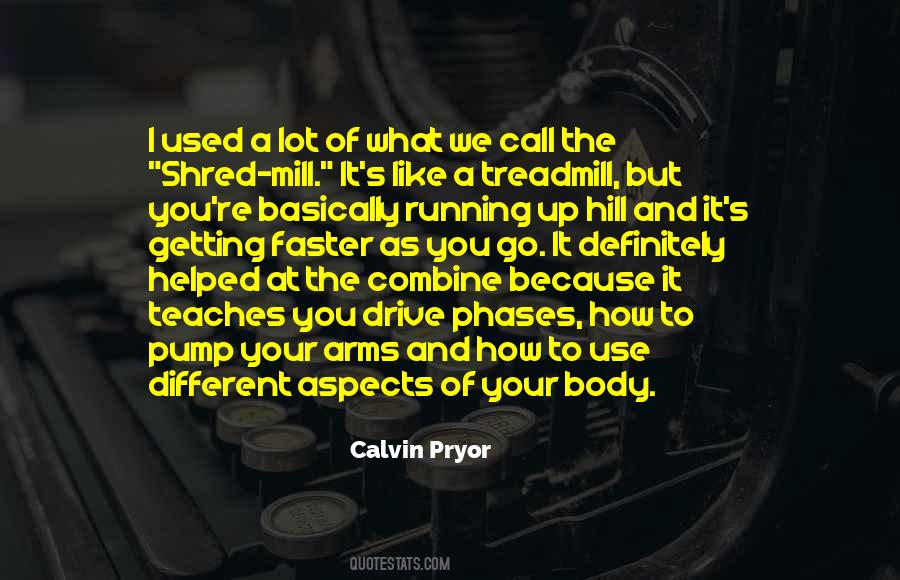 Quotes About Treadmill #517676