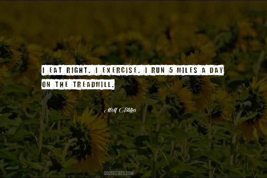 Quotes About Treadmill #685339