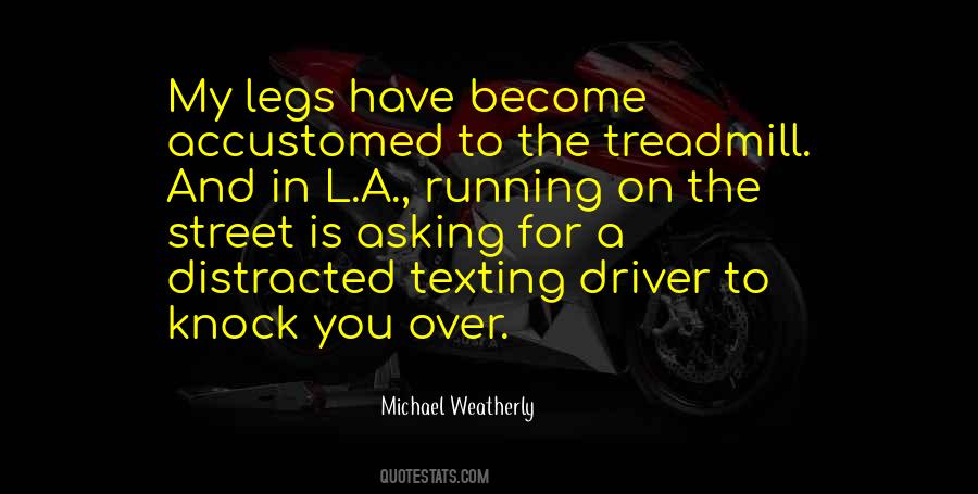 Quotes About Treadmill #826330