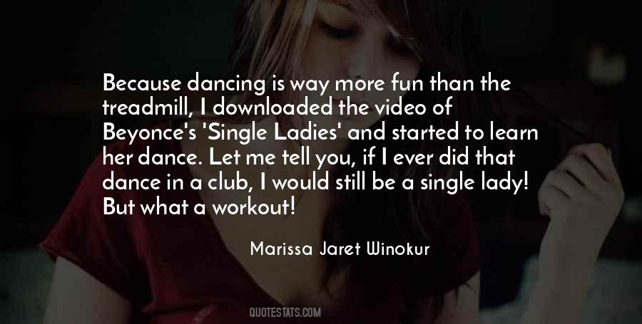 Quotes About Treadmill #934273