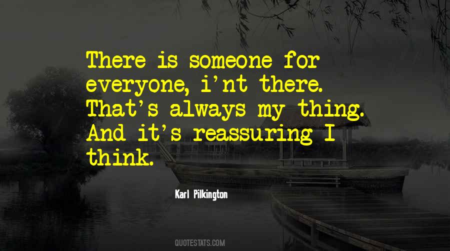 Quotes About Someone For Everyone #1789630