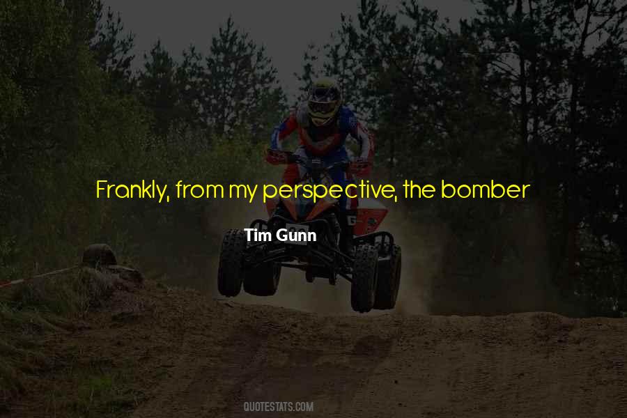 Quotes About Bombers #865725