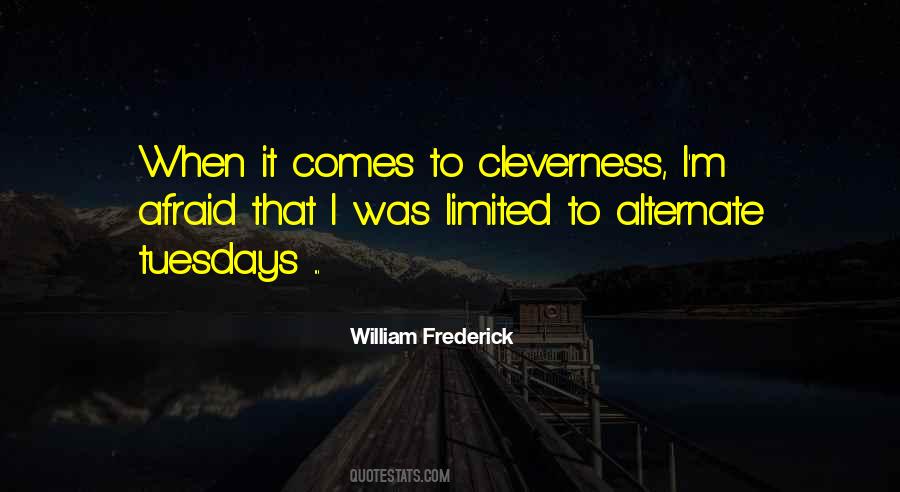 Quotes About Cleverness #1392650