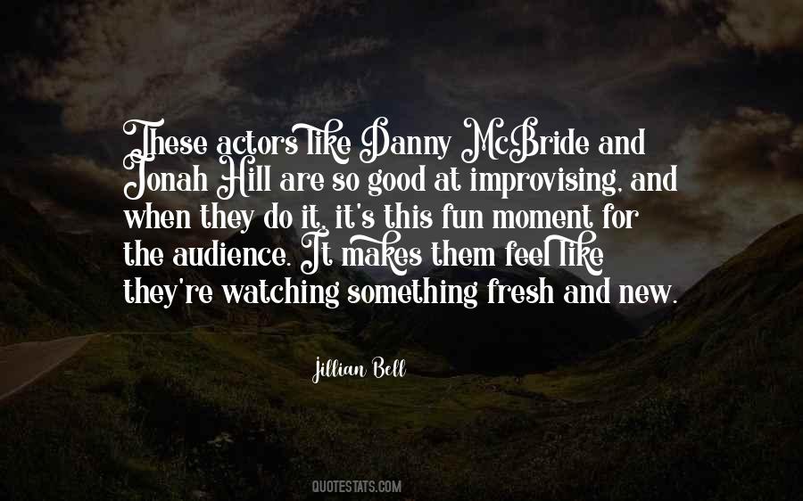 Quotes About Actors And Audience #1070226