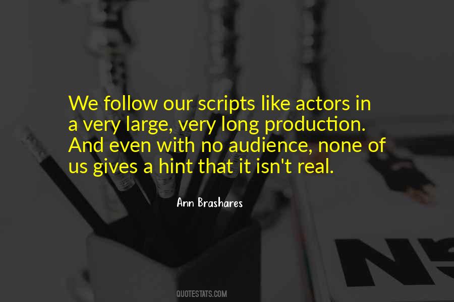 Quotes About Actors And Audience #1087273