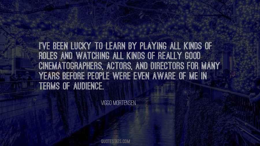 Quotes About Actors And Audience #1253668