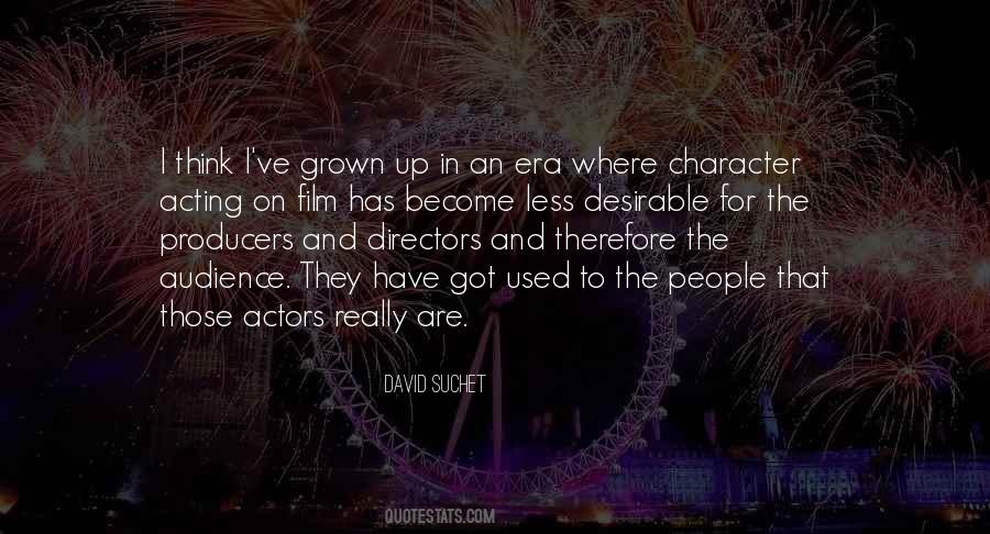 Quotes About Actors And Audience #1348852