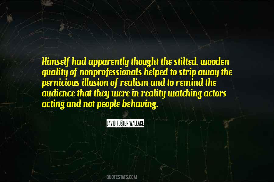 Quotes About Actors And Audience #1521647