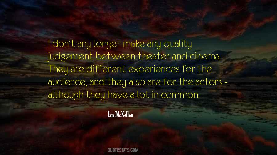 Quotes About Actors And Audience #1757581