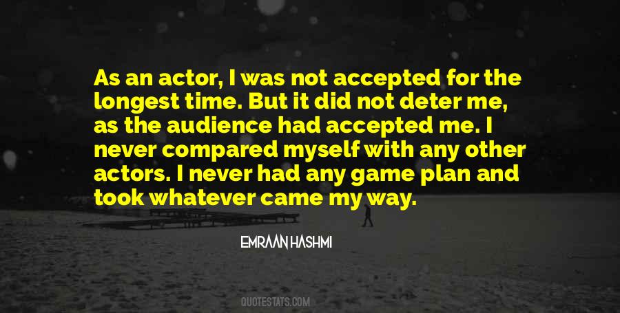 Quotes About Actors And Audience #309243