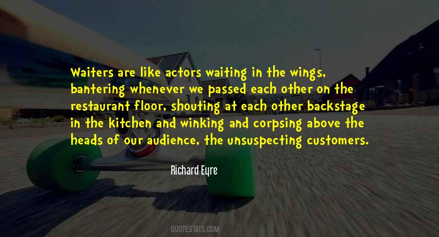 Quotes About Actors And Audience #422271