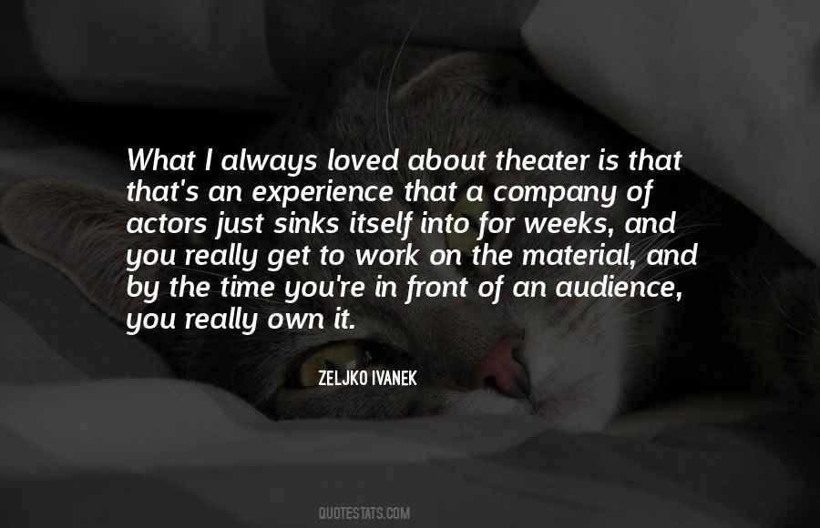 Quotes About Actors And Audience #430336