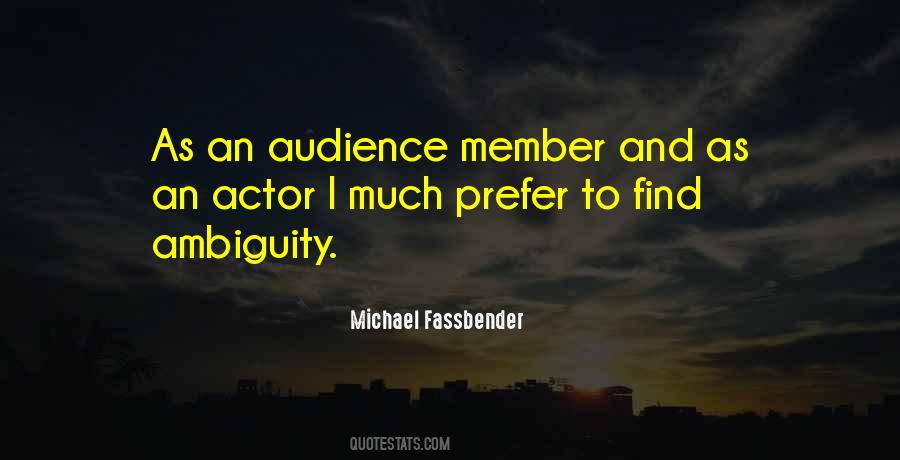 Quotes About Actors And Audience #47847