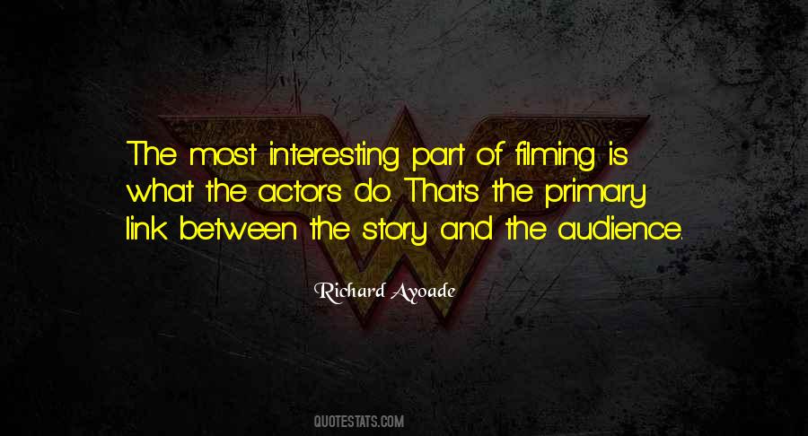 Quotes About Actors And Audience #697565