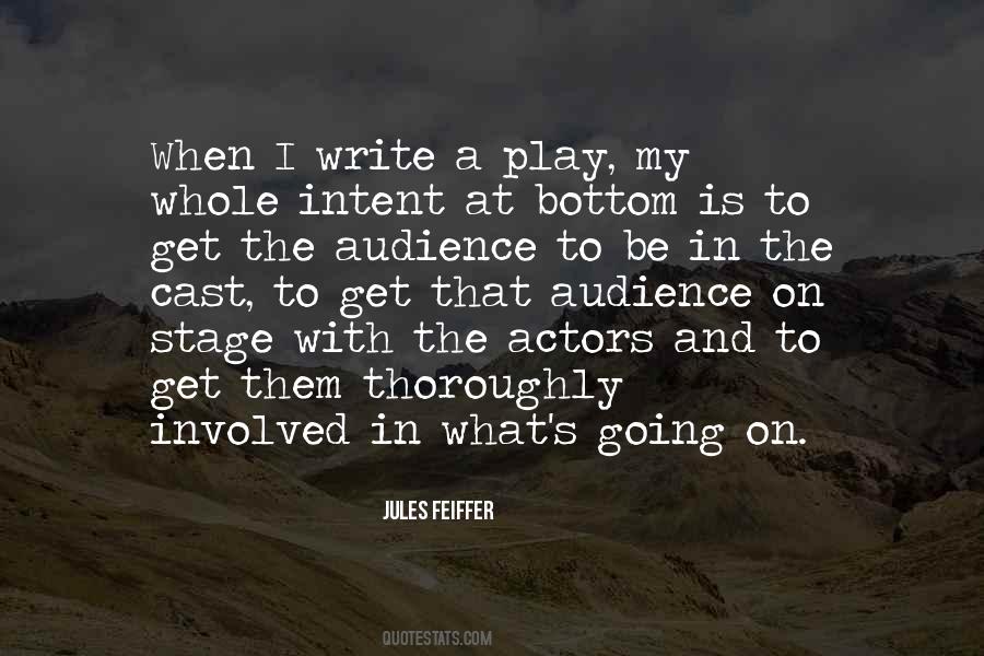 Quotes About Actors And Audience #746850