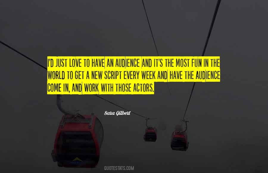Quotes About Actors And Audience #814113