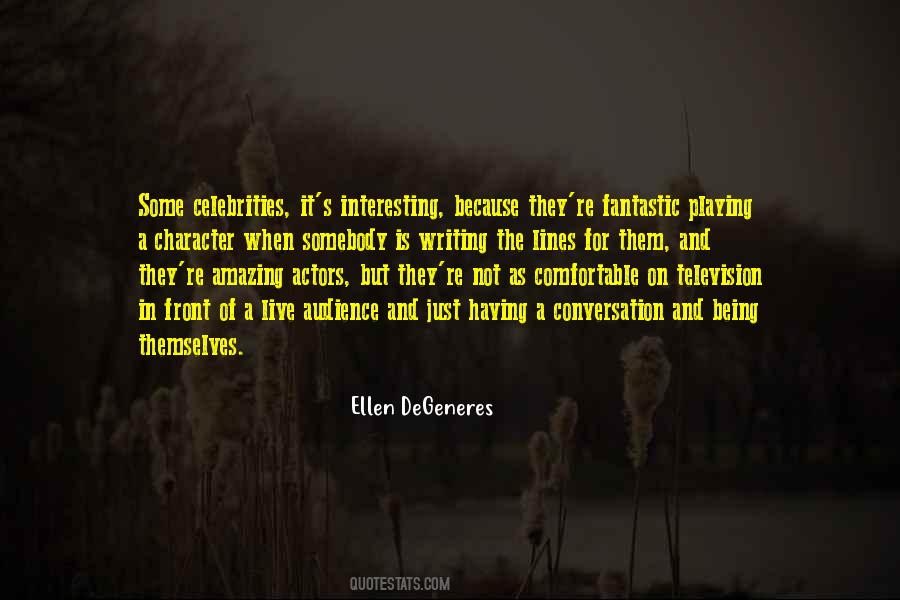 Quotes About Actors And Audience #891079