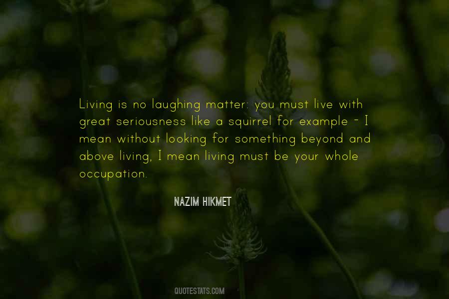Quotes About Laughing And Living #161575