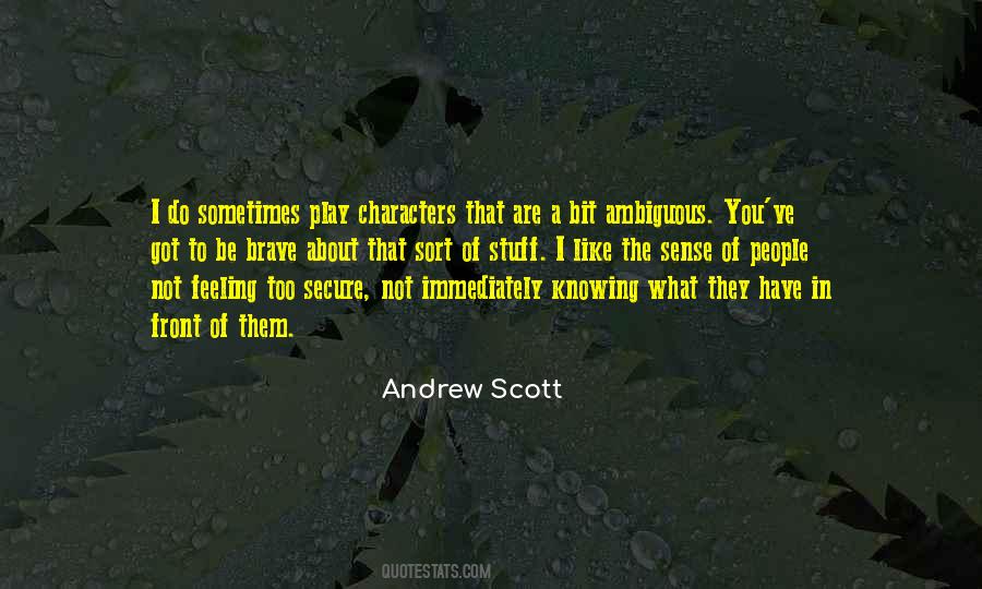 Quotes About Ambiguous Characters #1397451