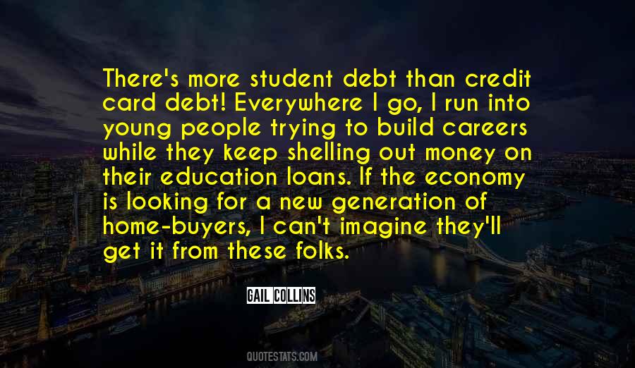 Quotes About Student Loans #626398