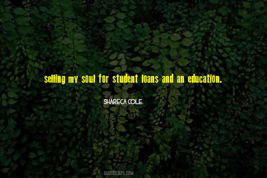 Quotes About Student Loans #913760