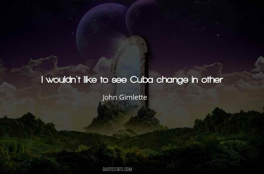 Quotes About Cuba #1084519