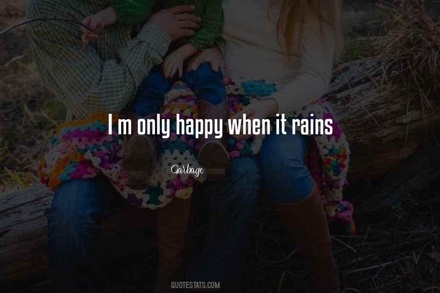 When It Rains Quotes #638647