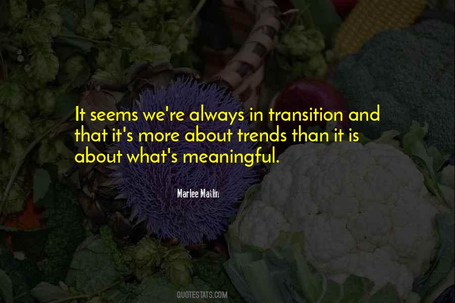 Quotes About Transition #1285178