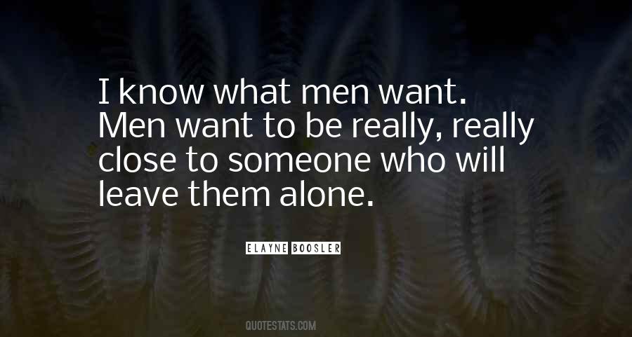 Quotes About Want To Be Alone #48269