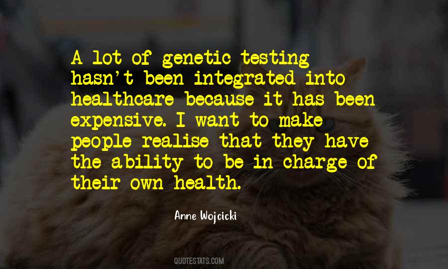 Quotes About Genetic Testing #1261865