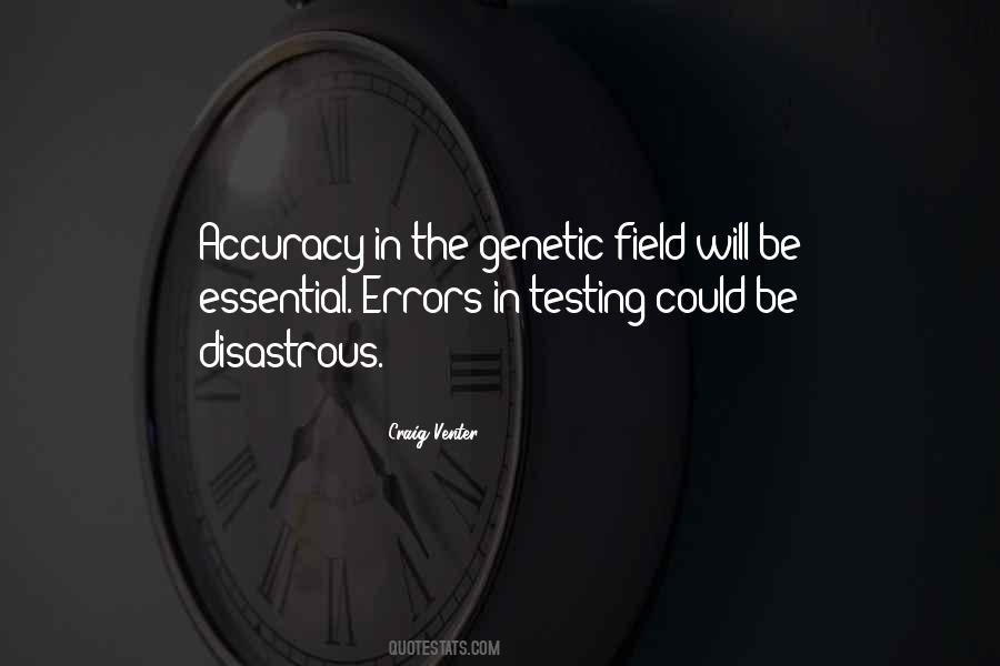 Quotes About Genetic Testing #1758780