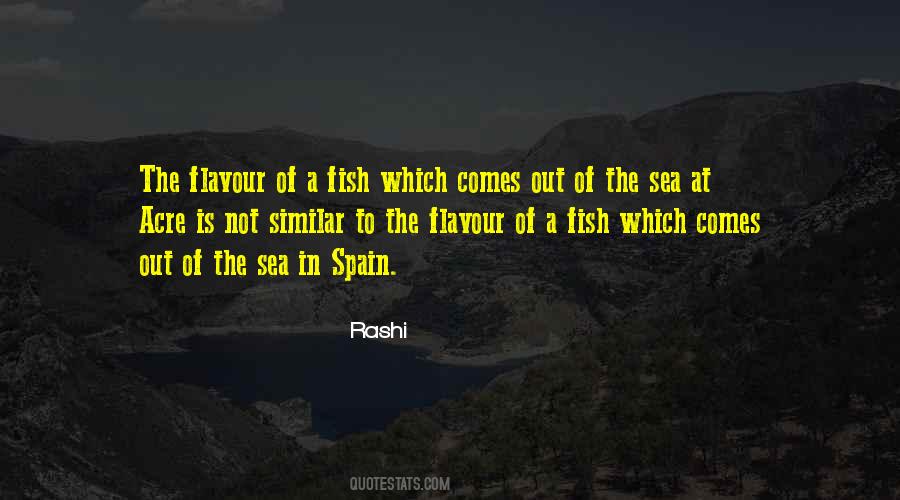 Quotes About Fish In The Sea #1084694