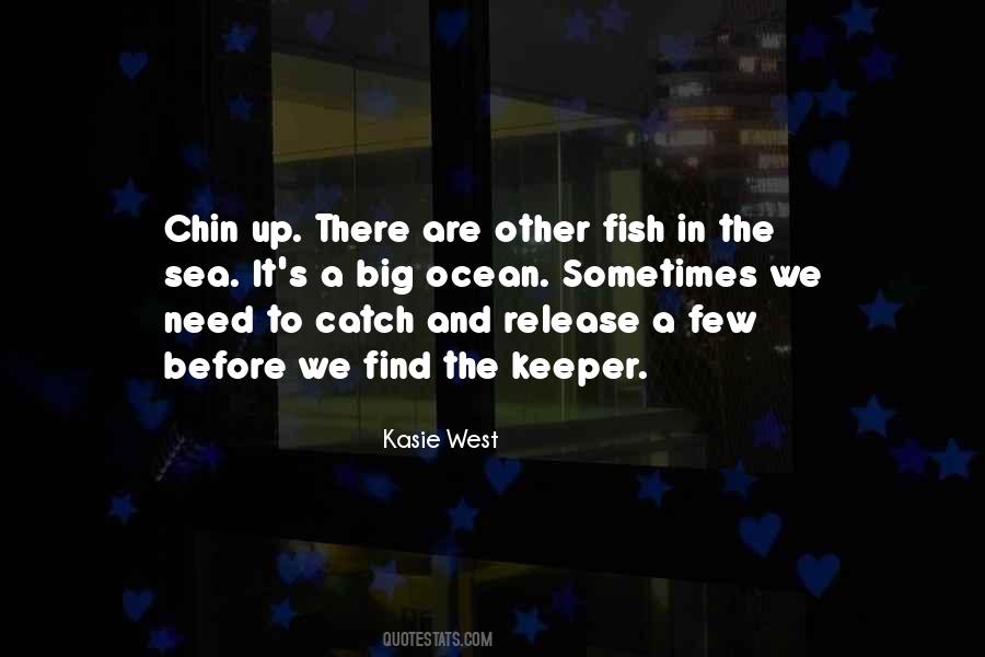 Quotes About Fish In The Sea #1759817