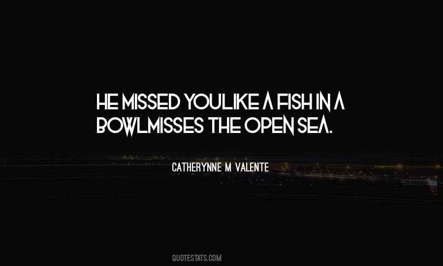 Quotes About Fish In The Sea #60219