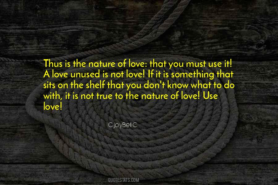 The Nature Of Love Quotes #183679
