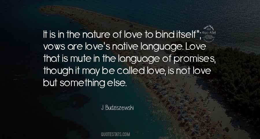 The Nature Of Love Quotes #693190