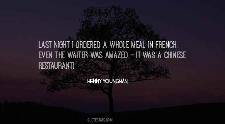 A Chinese Restaurant Quotes #1012643