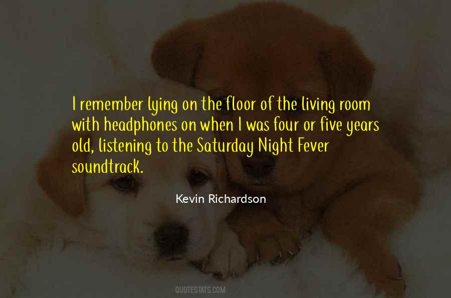 Quotes About Saturday Night Fever #1701745