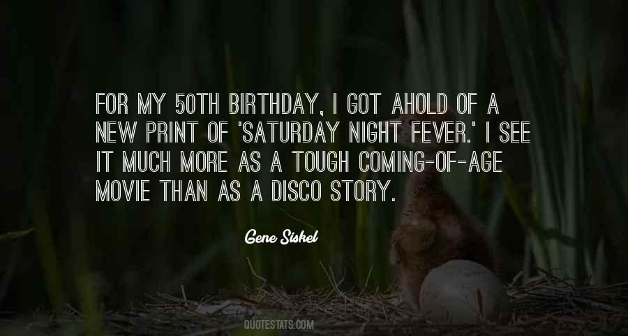 Quotes About Saturday Night Fever #758192