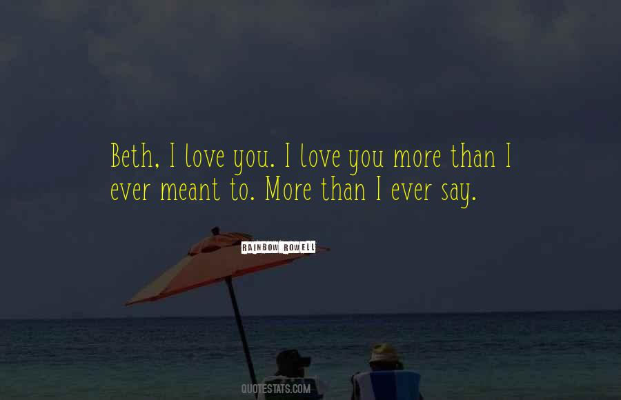 Quotes About I Love You More Than #1041958