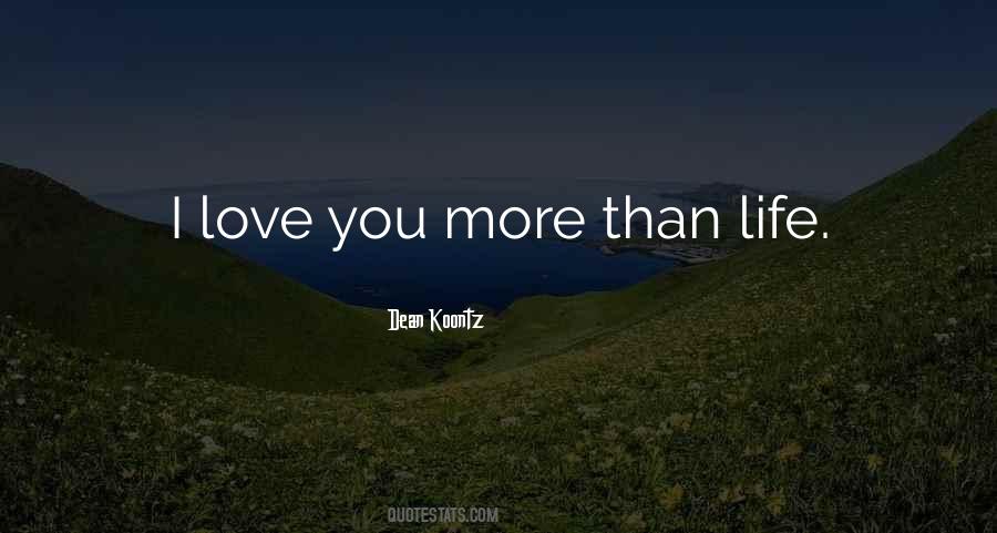 Quotes About I Love You More Than #1357225