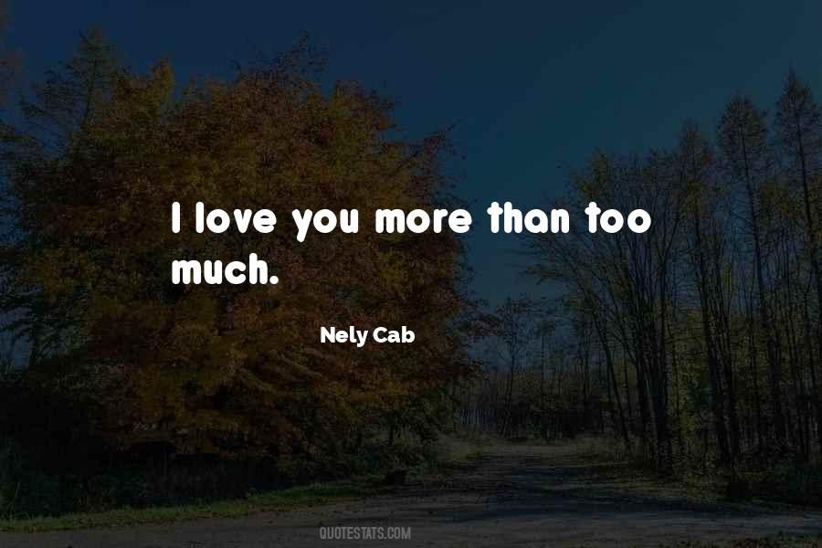 Quotes About I Love You More Than #1414203