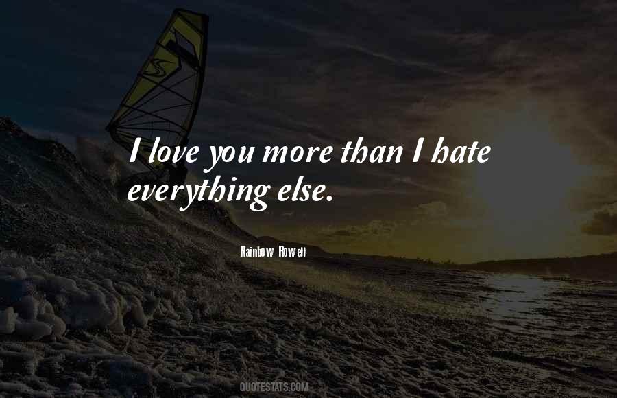 Quotes About I Love You More Than #1487013