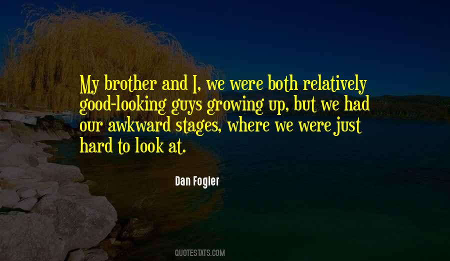 Quotes About My Brother #1847674