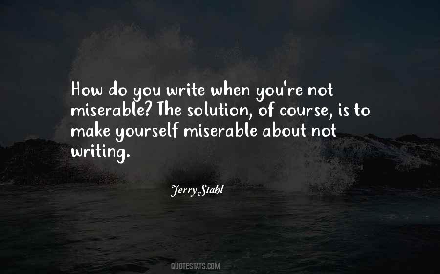 Quotes About Not Writing #37844