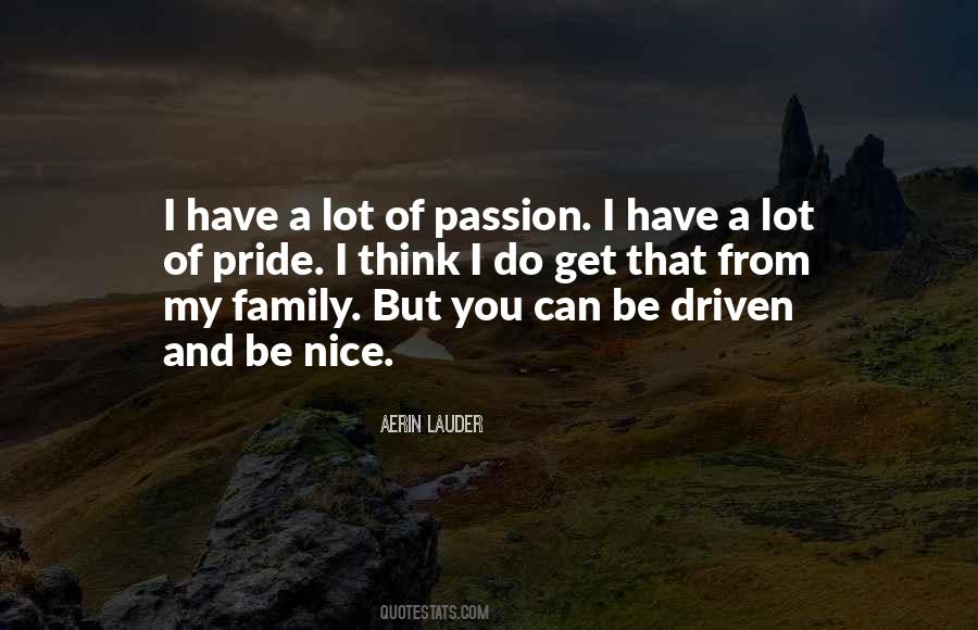 Pride And Passion Quotes #618356