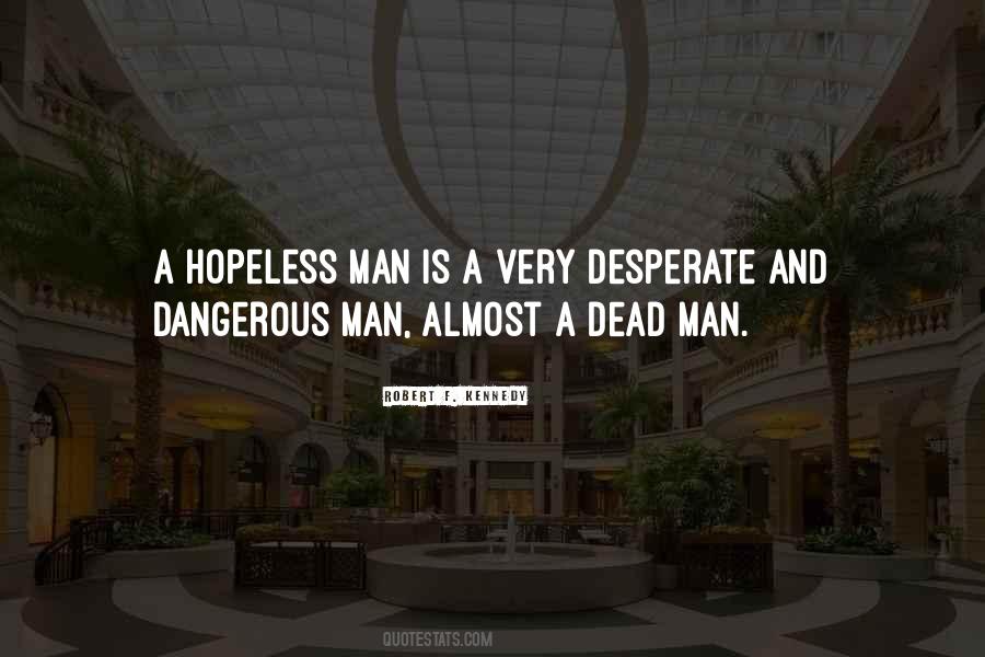 Quotes About Dangerous Man #1289914